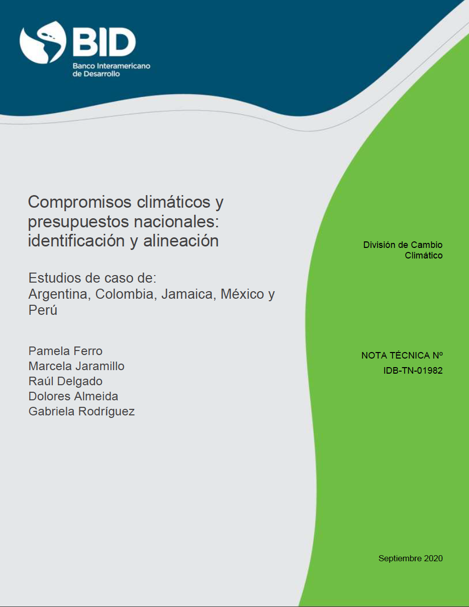 Compromisos climáticos y presupuestos nacionales: Identificación y alineación: Estudios de caso de Argentina, Colombia, Jamaica, México y Perú