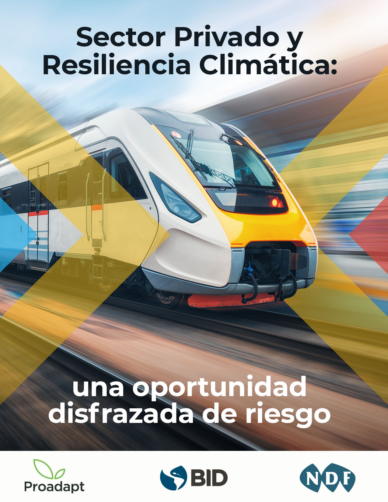Sector Privado y Resiliencia Climática: una oportunidad disfrazada de riesgo